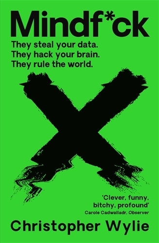 Mindf*ck: Inside Cambridge Analytica�s Plot to Break the World