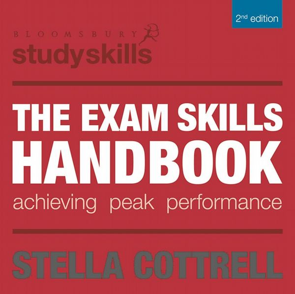 Exam Skills Handbook, The: Achieving Peak Performance