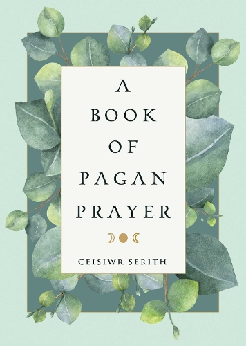 Book of Pagan Prayer, A