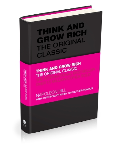 Think and Grow Rich: The Original Classic
